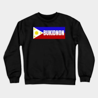 Province of Bukidnon in Philippines Flag Crewneck Sweatshirt